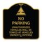 Signmission Unauthorized Vehicles Towed Owner Expense W/ Graphic, Black & Gold Alum, 18" L, 18" H, BG-1818-22775 A-DES-BG-1818-22775 - alternate 1